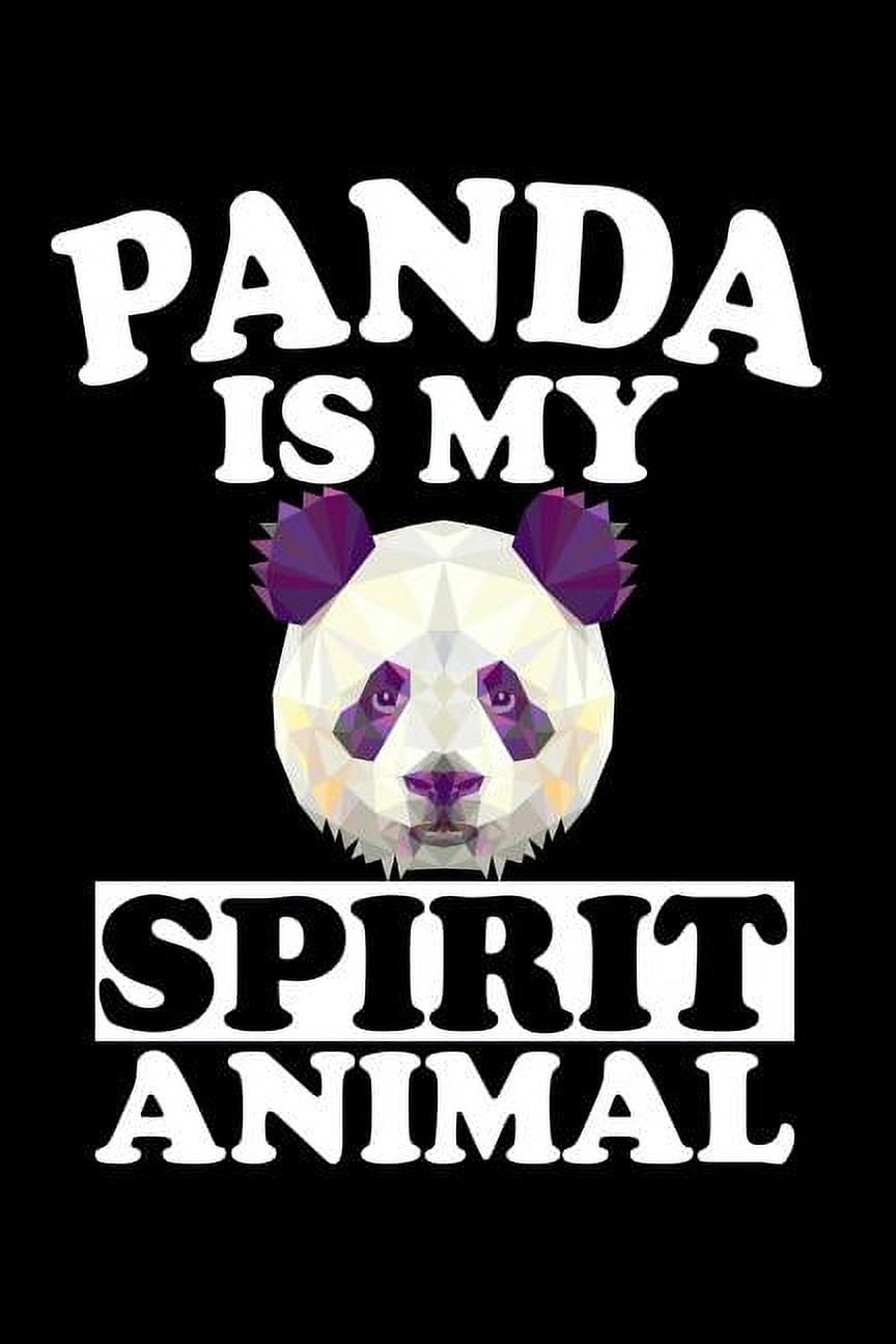 Panda Is My Spirit Animal: Animal Nature Collection (Paperback)