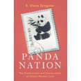 thumbnail image 1 of Panda Nation: The Construction and Conservation of China's Modern Icon, (Paperback), 1 of 1
