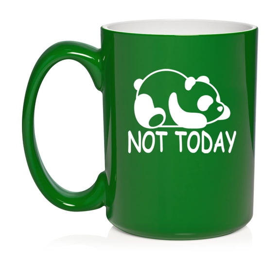 Panda Not Today Funny Ceramic Coffee Mug Tea Cup Gift (15oz Green)