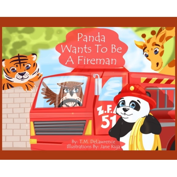 Panda Wants To Be A Fireman, (Hardcover)