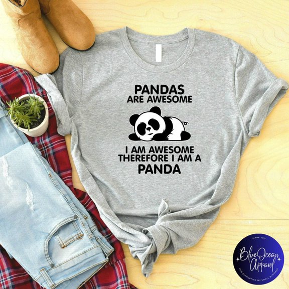 Pandas Are Awesome I Am Awesome Therefore I Am A Panda Shirt, Panda Shirts, Panda Lover, Cute Panda Shirts, Animal Shirts All Size S-5Xl
