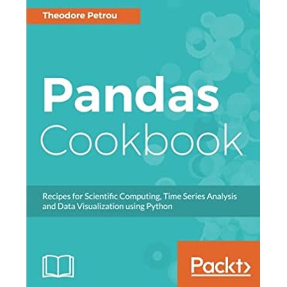Pre-Owned Pandas Cookbook: Recipes for Scientific Computing, Time Series Analysis and Data Visualization using Python (Paperback) 1784393878 9781784393878