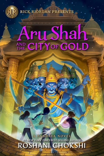 Pandava Rick Riordan Presents: Aru Shah and the City of Gold: A Pandava Novel Book 4, Book 4, (Paperback)