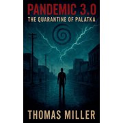 Pandemic 3.0 The Quarantine of Palatka, Paperback