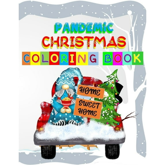 Pandemic Christmas Coloring Book : You'll love these Christmas themed coloring book (Paperback)