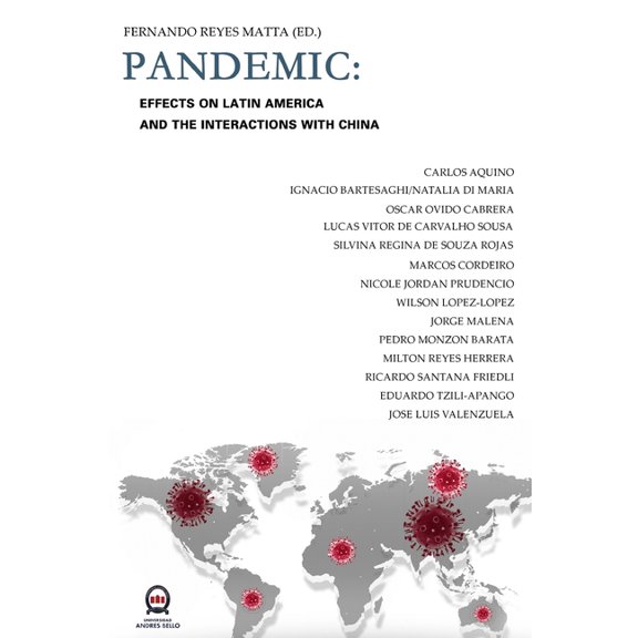 Pandemic: Effects On Latin America And the Interactions With China, (Paperback)