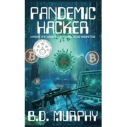 Pandemic Hacker Hacking and surviving a blackmail group during COVID, Hardcover