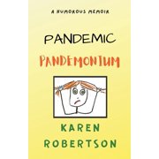 Pandemic Pandemonium, Paperback