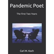 Pandemic Poet The First Two Years Paperback