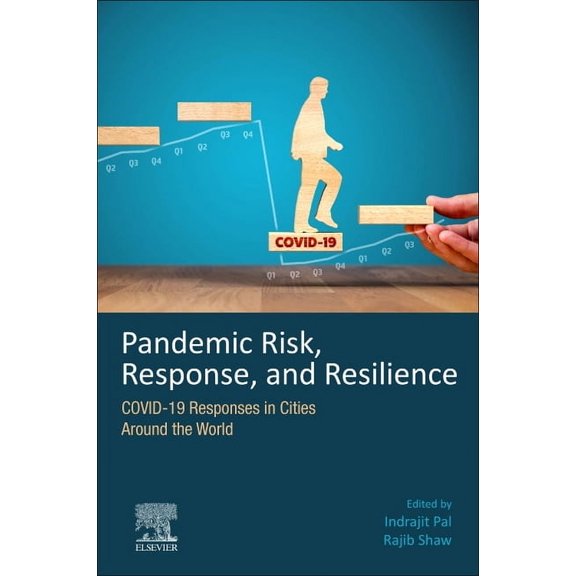 Pandemic Risk, Response, and Resilience: Covid-19 Responses in Cities Around the World, (Paperback)