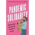 thumbnail image 1 of Pre-Owned Pandemic Solidarity: Mutual Aid During the Coronavirus Crisis (Paperback) 0745343163 9780745343167, 1 of 1