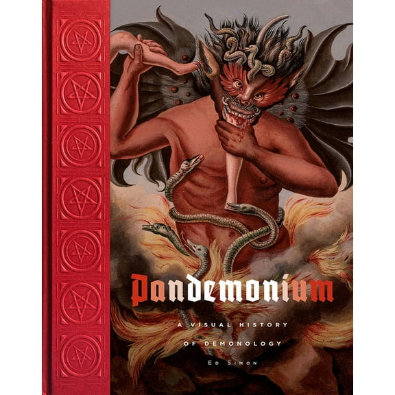 Pandemonium: A Visual History of Demonology (Hardcover)