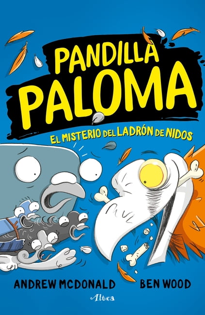 Pandilla Paloma: El misterio del ladrón de nidos / Real Pigeons Nest Hard (Series #3) (Paperback)