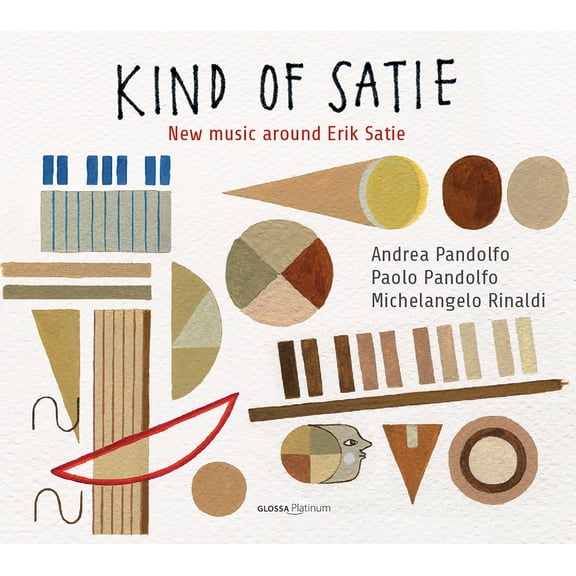 Pandolfo / Rinaldi / Pandolfo / Rinaldi - Kind of Satie: New Music Around Satie - Music & Performance - CD