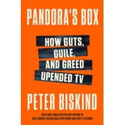 Pandoras Box How Guts, Guile, and Greed Upended TV, Hardcover