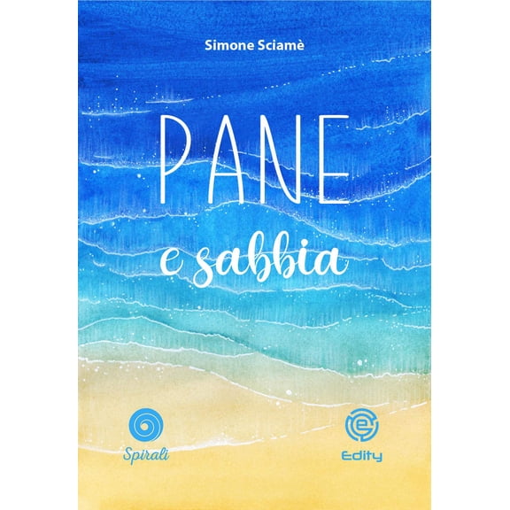 Simone Sciam Pane e sabbia (Paperback)
