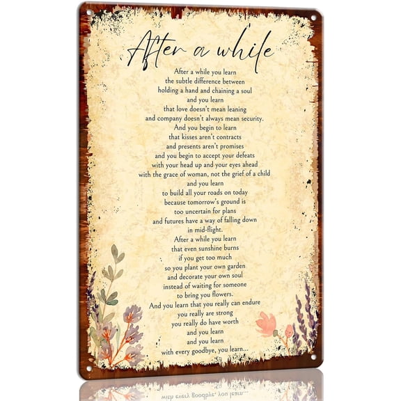 Panfegze metal tin sign After A While Poem Poster Inspirational Poetry Love Poem Posters Artwork Painting Panel Vertical Wall Decor Home Picture for Bedroom (8x12inch(20cmx30cm))