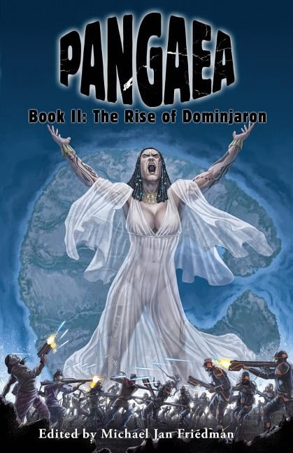 Pangaea: Pangaea: The Rise of Dominjaron (Paperback)