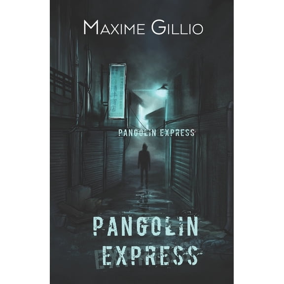 Pangolin Express : Un road tripes d'Orcus Morrigan (Paperback)