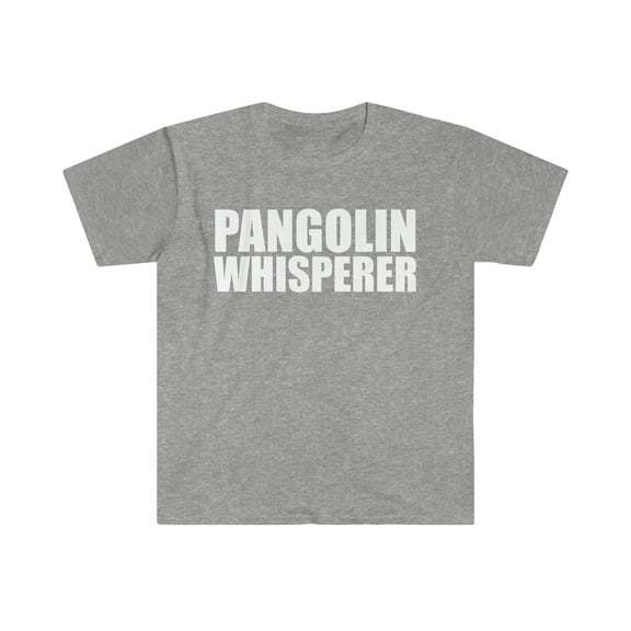 Pangolin Whisperer Unisex T-shirt S-3XL Animal Advocate Animal Lover