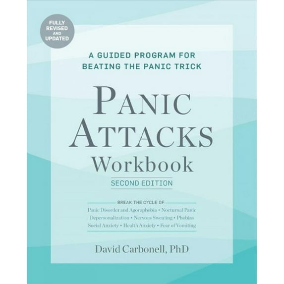 Pre-Owned Panic Attacks 2nd edition: Panic Attacks Workbook: Second Edition : A Guided Program for Beating the Panic Trick, Fully Revised and Updated (Paperback)