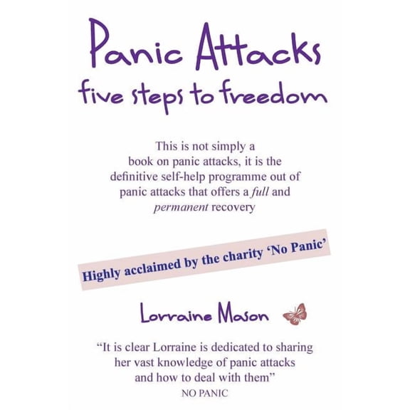 Panic Attacks Five Steps to Freedom, (Paperback)