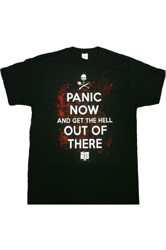 Panic Now Get The Hell Out Of There Adult T-Shirt