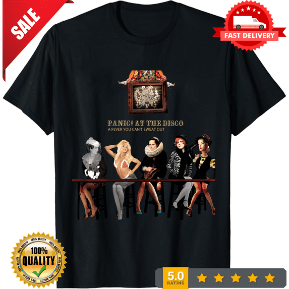 Panic! at The Disco A Fever You Can't Sweat Out Black T-shirt Size S to 3XL, ULTRA LIMITED-TH76226