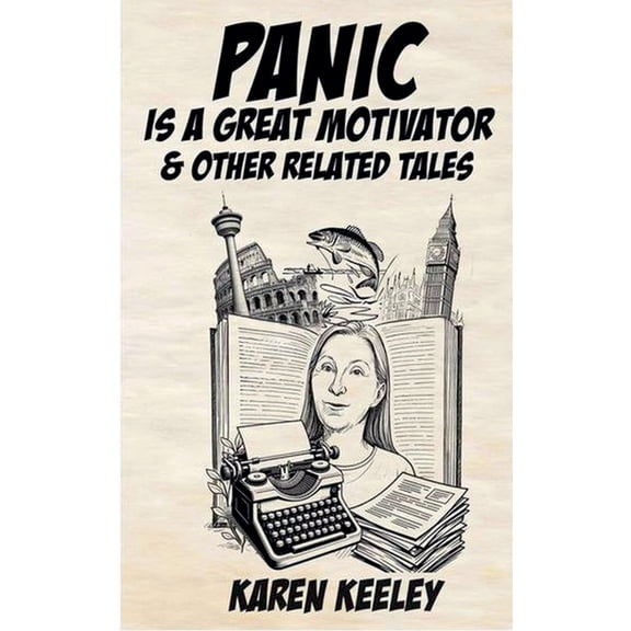 Panic is a Great Motivator, (Paperback)
