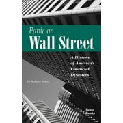 Panic on Wall Street A History of Americas Financial Disasters, Paperback
