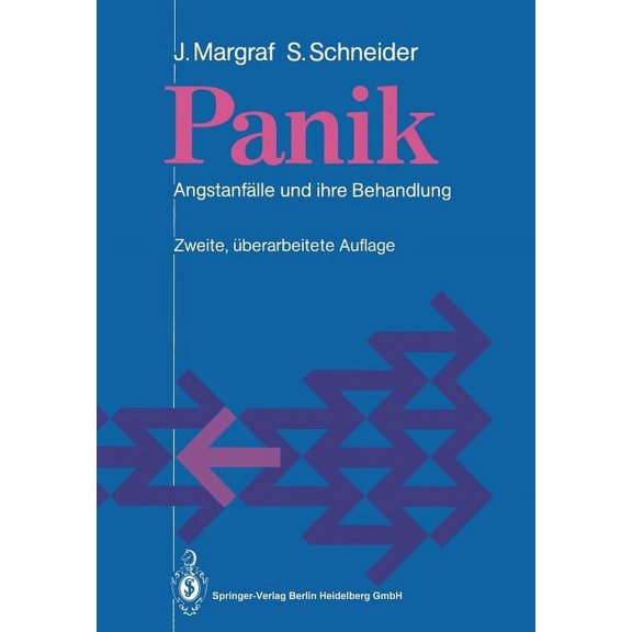 Panik: Angstanfälle Und Ihre Behandlung, (Paperback)