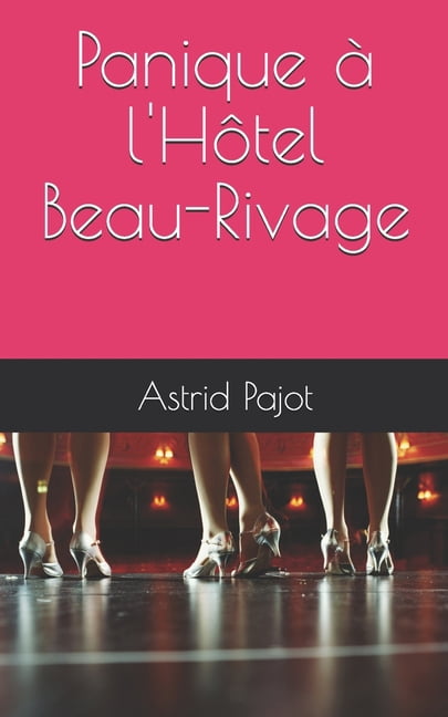 Panique à l'Hôtel Beau-Rivage (Paperback)