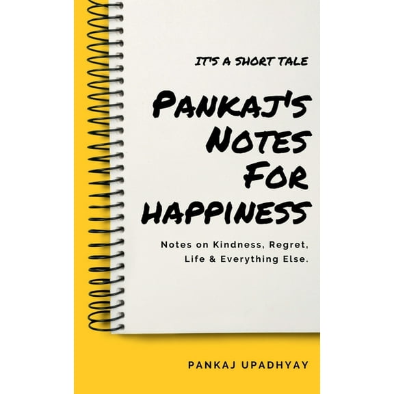 Pankaj's Notes For Happiness, (Paperback)