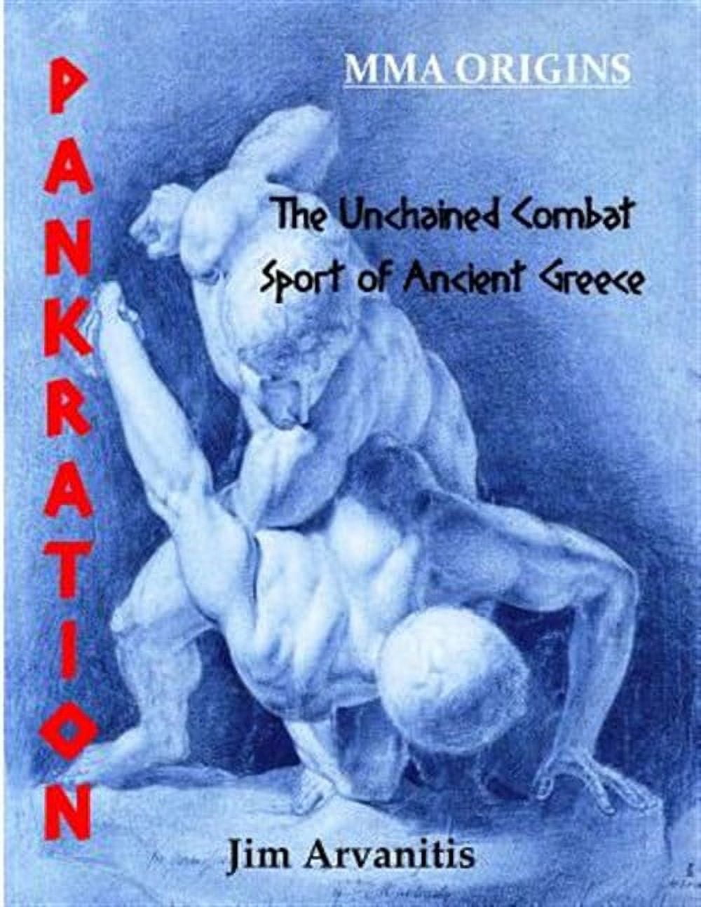 Pankration: The Unchained Combat Sport of Ancient Greece (Paperback)