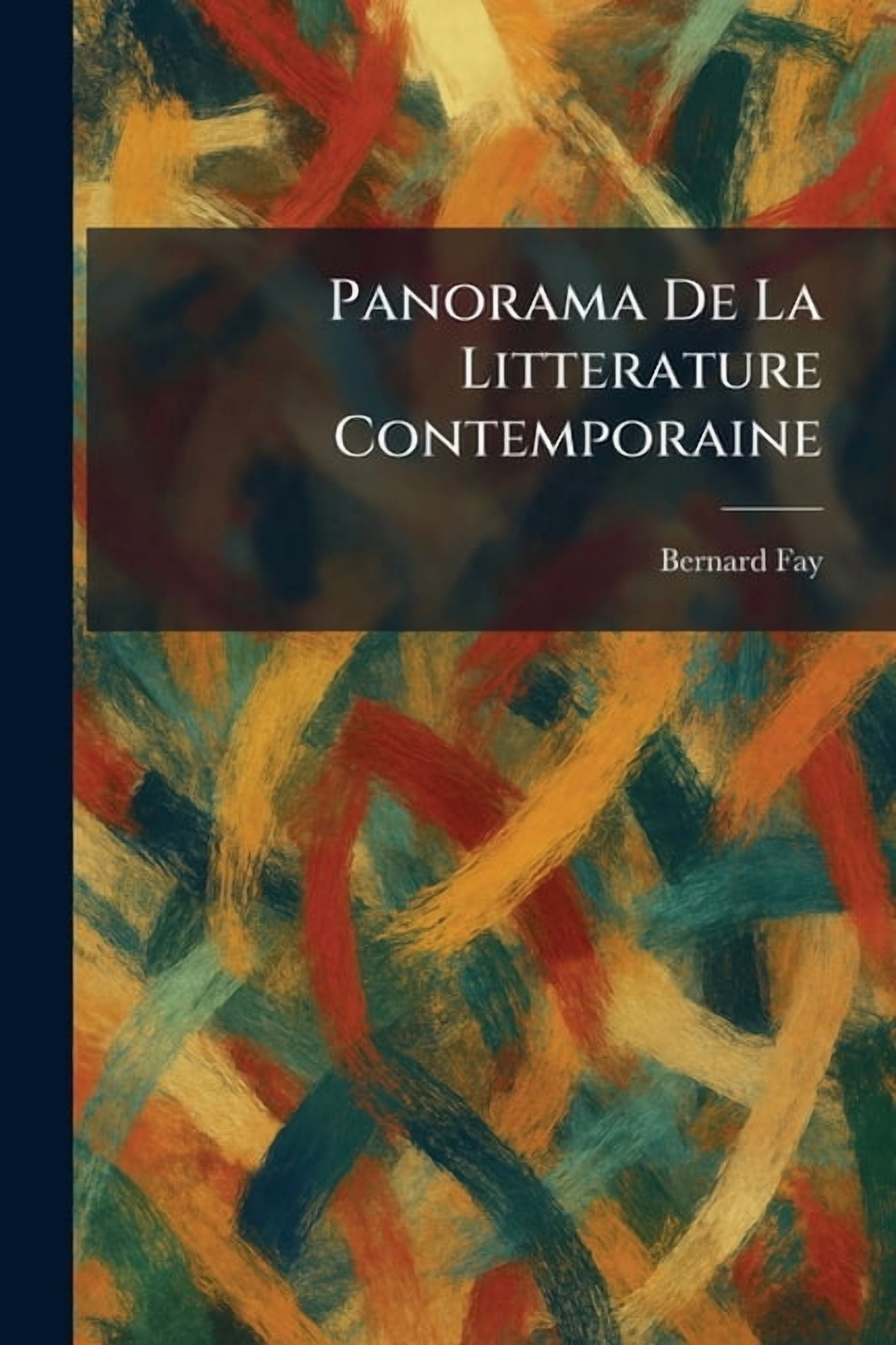 Panorama De La Litterature Contemporaine, (Paperback)