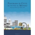 thumbnail image 1 of Panorama Di CittÃ  Di Tutto Il Mondo Panorama di CittÃ  di tutto il Mondo Libro da Colorare per Adulti 7 &amp; 8, Book 78, (Paperback), 1 of 1