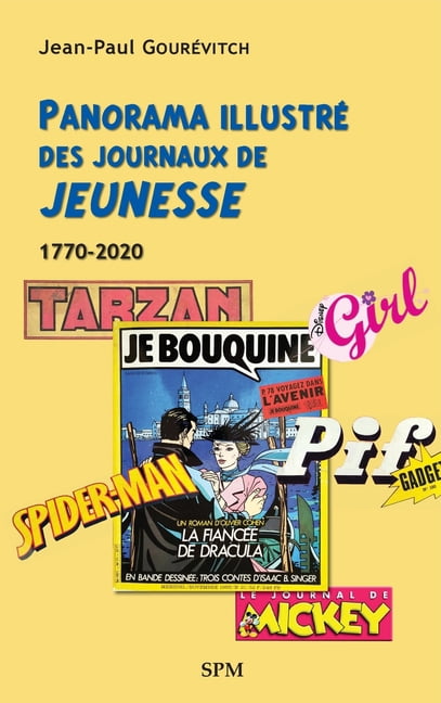 Panorama illustré des journaux de jeunesse: 1770-2020, (Paperback)