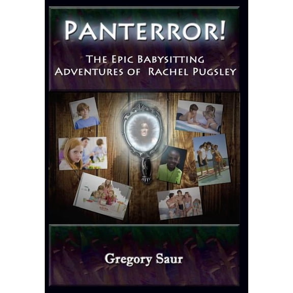 Panterror!: The Epic Babysitting Adventures of Rachel Pugsley Hardcover
