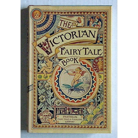 Pre-Owned THE VICTORIAN FAIRY TALE BOOK (Pantheon Fairy Tale & Folklore Library) (Hardcover) 0394565940 9780394565941