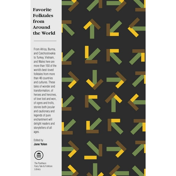 Pantheon Fairy Tale and Folklore Library Favorite Folktales from Around the World, (Paperback)