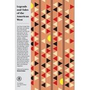 Pantheon Fairy Tale and Folklore Library Legends and Tales of the American West, Paperback