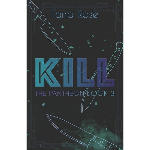 Pantheon: Kill. (Series #3) (Paperback)