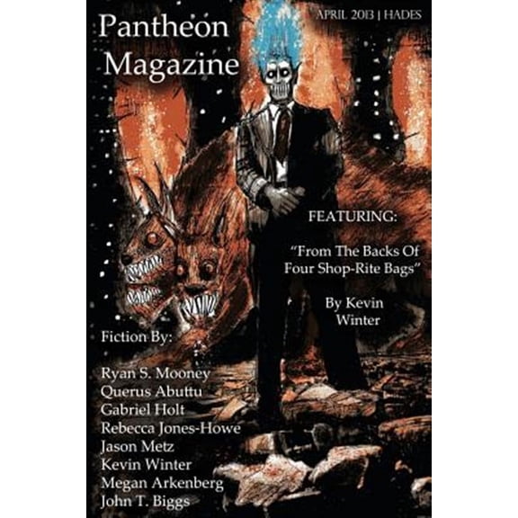 Pantheon Magazine: Pantheon Magazine - Hades April 2013 (Paperback)