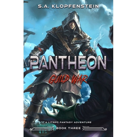 Pantheon Online: Guild War (Pantheon Online Book 3): a LitRPG adventure (Paperback)