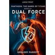 Pantheon The Games of Titans Dual Force, Book 7, Paperback