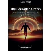 Pantheon The Games of Titans The Forgotten Crown, Book 8, Paperback
