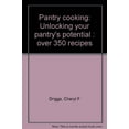 thumbnail image 1 of Pre-Owned Pantry Cooking: Unlocking Your Pantry's Potential- Over 350 Recipes (Paperback) 0965890929 9780965890922, 1 of 1