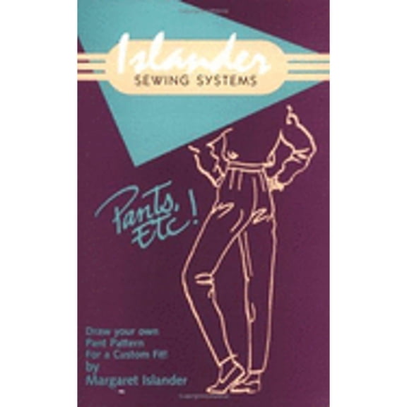 Pre-Owned Pants Etc: Draw Your Own Pants Pattern for a Custom Fit (Unknown) 0962908118 9780962908118
