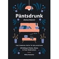 thumbnail image 1 of Pre-Owned Pantsdrunk: Kalsarikanni: The Finnish Path to Relaxation (Hardcover) 0062855891 9780062855893, 1 of 1
