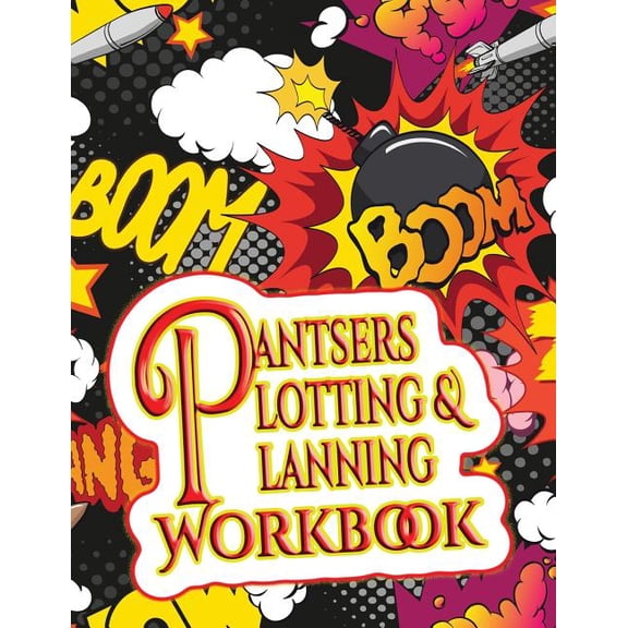 Pantsers Plotting Planning Workbook 42 Pantsers Plotting Planning Workbooks Paperback 197841885X 9781978418851 Deena Rae Schoenfeldt, Tiffany M. Fox